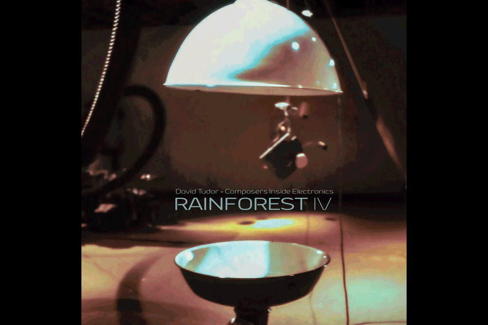 Bandcamp CD: David Tudor's Rainforest IV